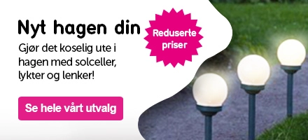 Klikkbar banner med teksten: Nyt hagen din Gjør det koselig ute i hagen med solceller, lykter og lenker!